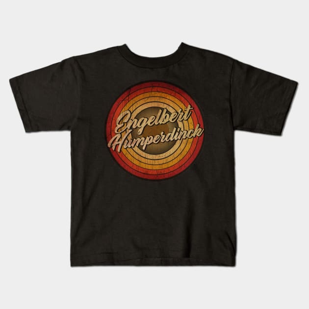 arjunthemaniac,circle retro faded Engelbert Humperdinck Kids T-Shirt by arjunthemaniac